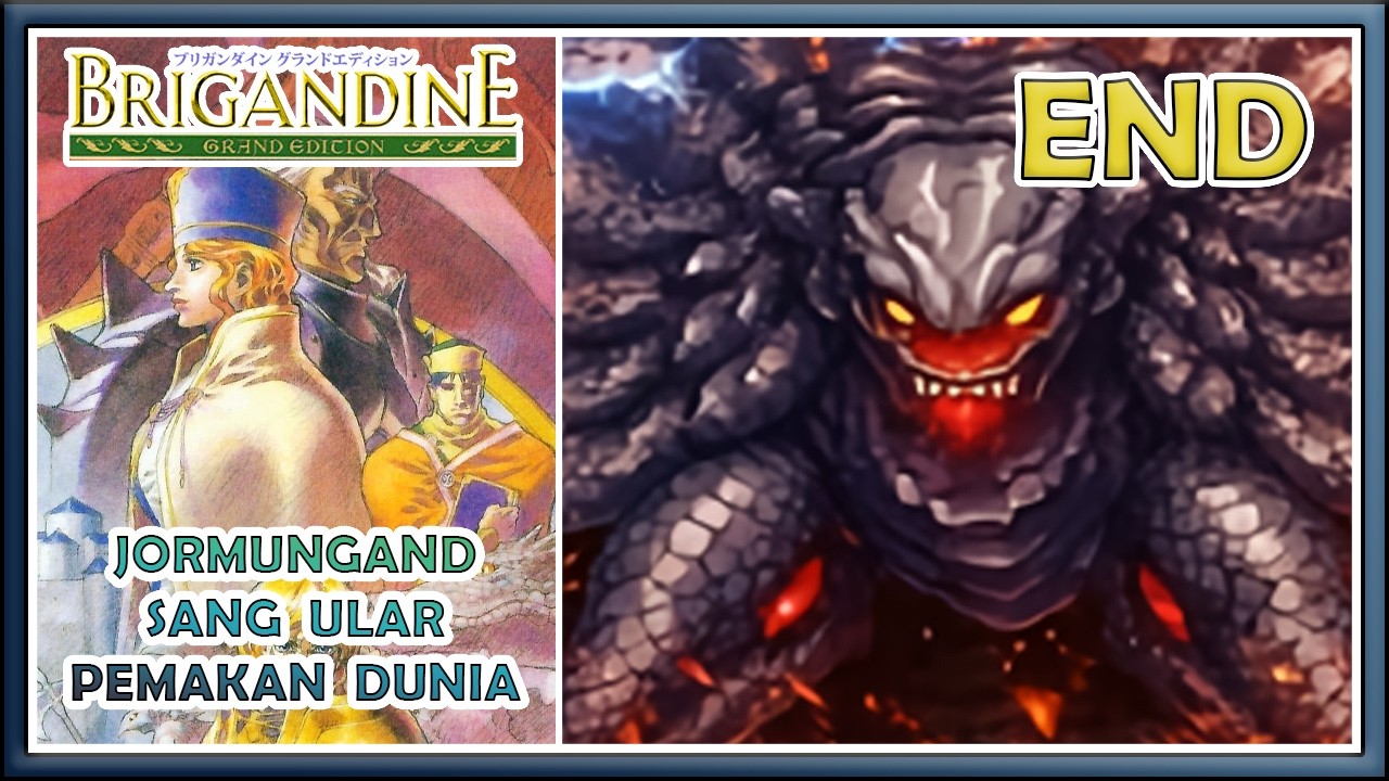 Brigandine Indonesia Part 14 : Jormungand Sang Ular Pemakan Dunia [END]