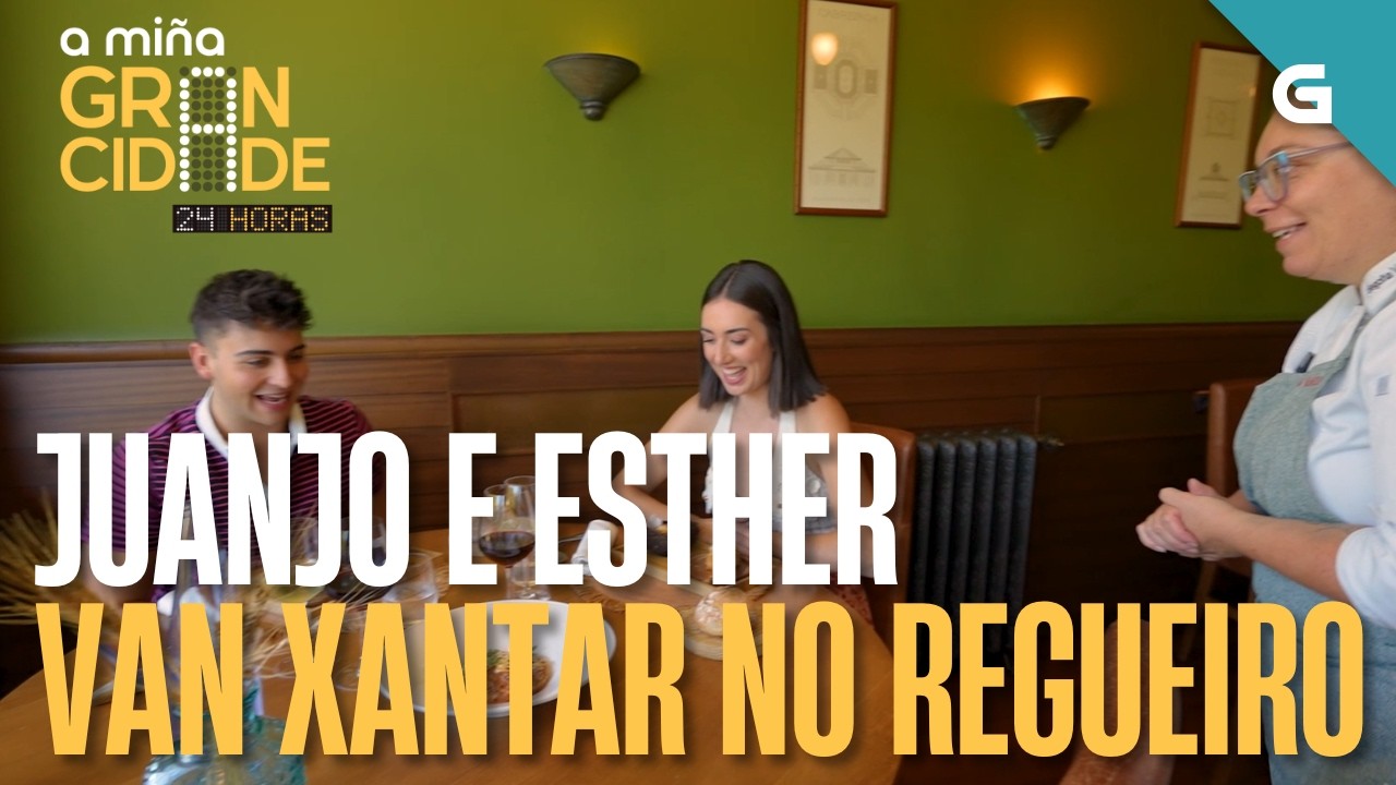 Esther vai XANTAR con Juanjo a un dos mellores RESTAURANTES de VERÍN | A MIÑA GRAN CIDADE