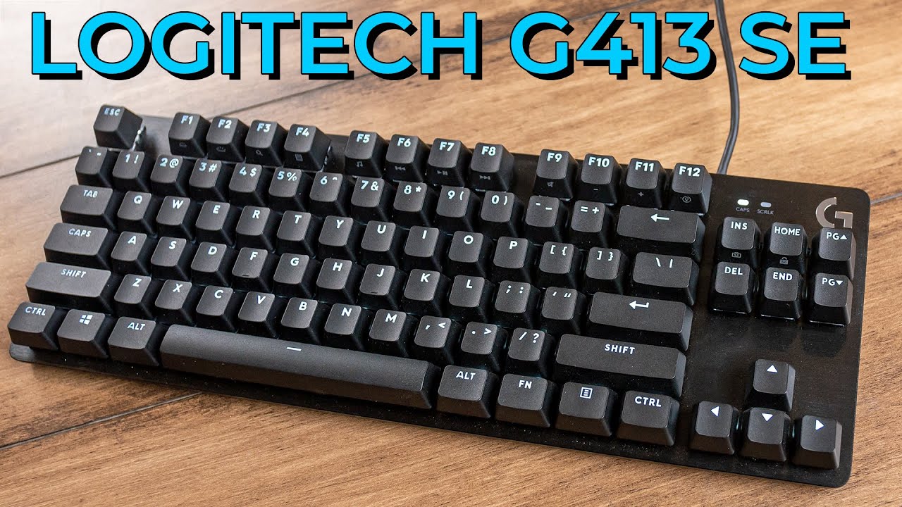 Обзор Logitech G413 SE и TKL: бюджетная механическая игровая клавиатура