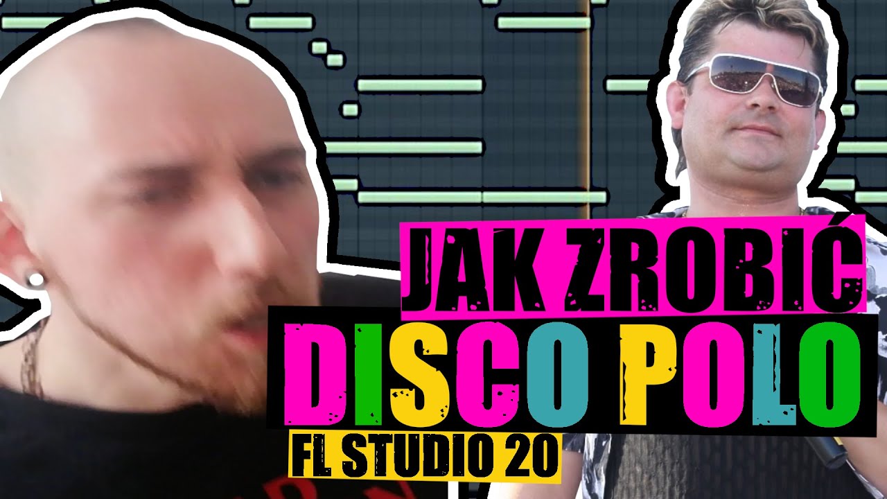 JAK ZROBIĆ DISCO POLO W 10 MINUT || FL STUDIO 20