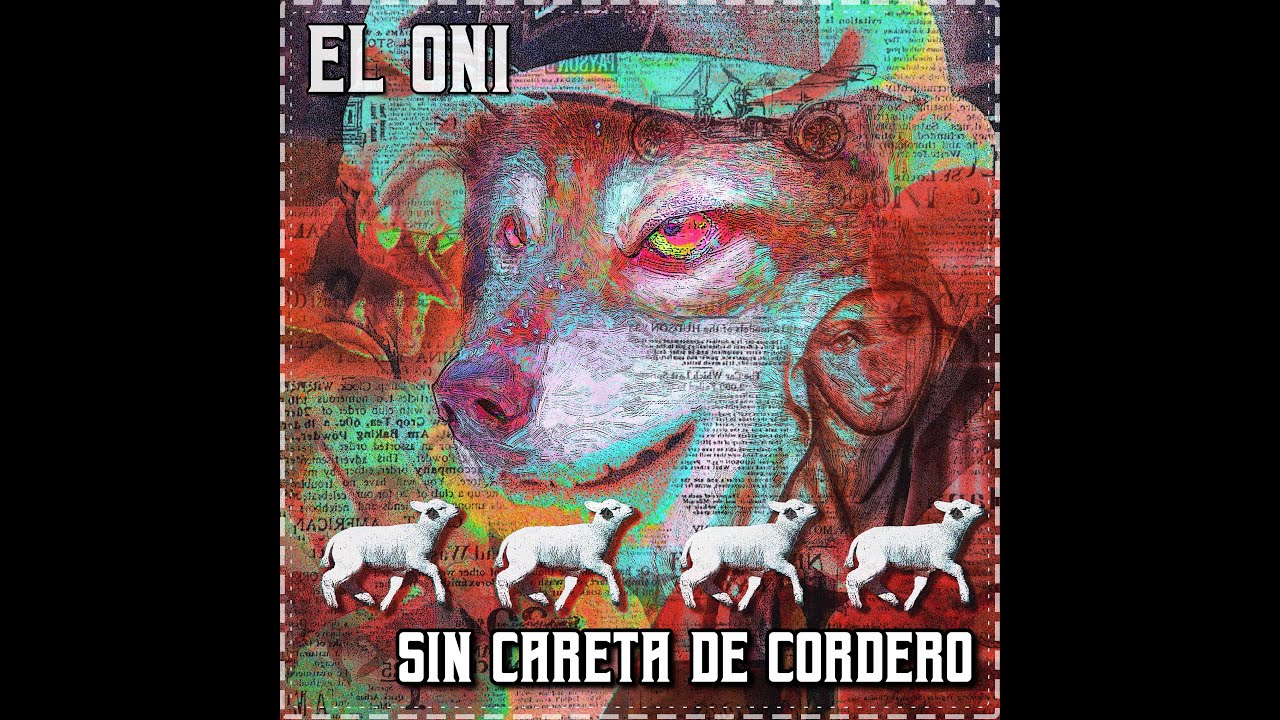 Sin Careta de Cordero - El Oni - [Official Video]