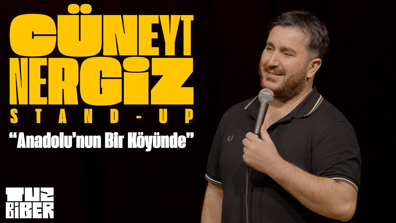 Cüneyt Nergiz - Anadolunun Bir Köyünde | TuzBiber Stand-Up