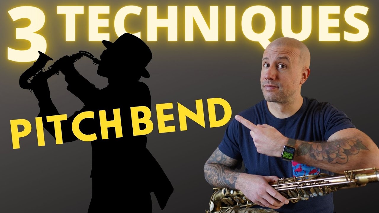 3 Techniques pour faire le PITCH BEND au Saxophone