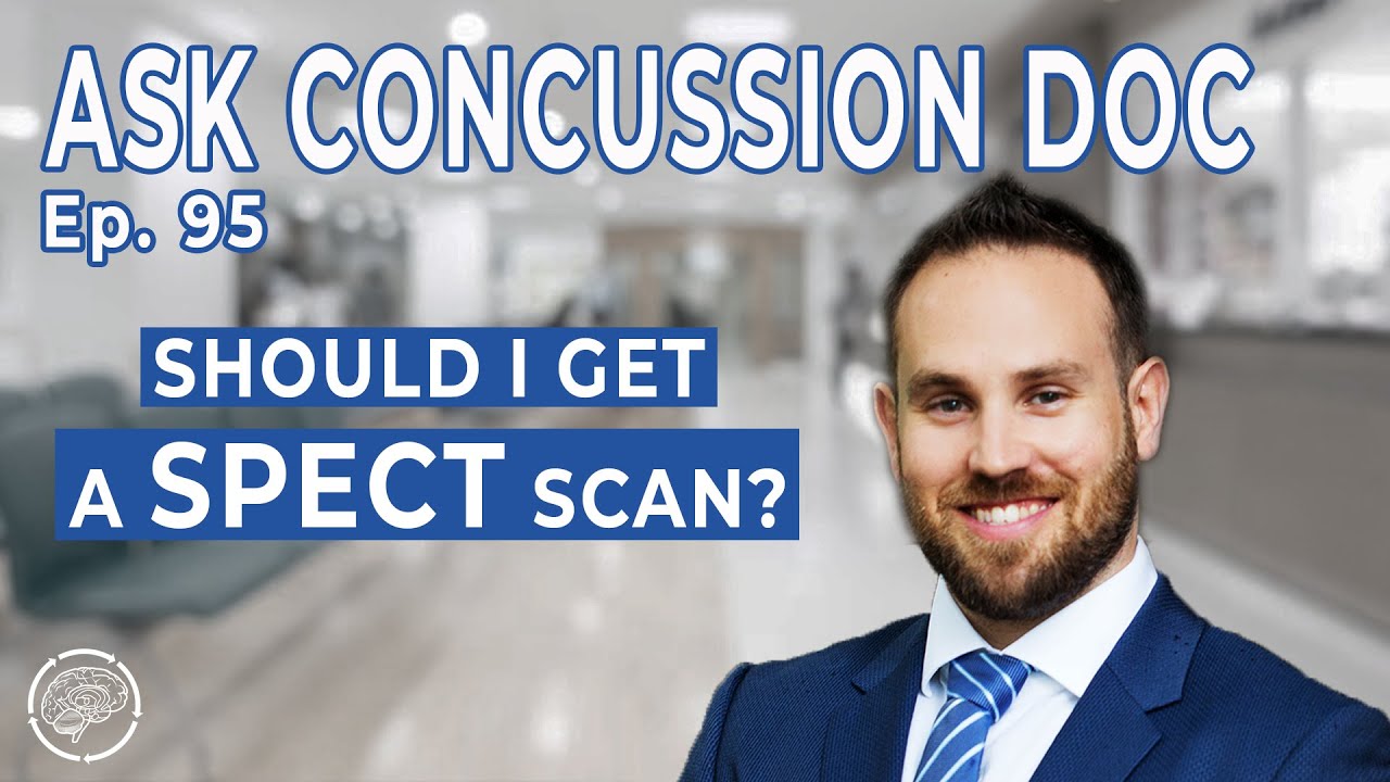 Should I Get A SPECT Scan? SPECT Scan Explained