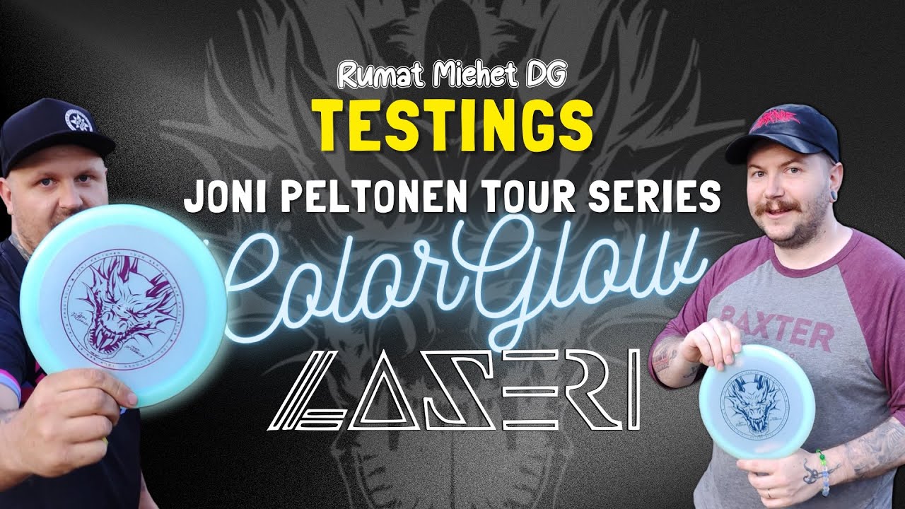 Rumat Miehet DG testings I Joni Peltonen Tour Series I Color Glow LASERi
