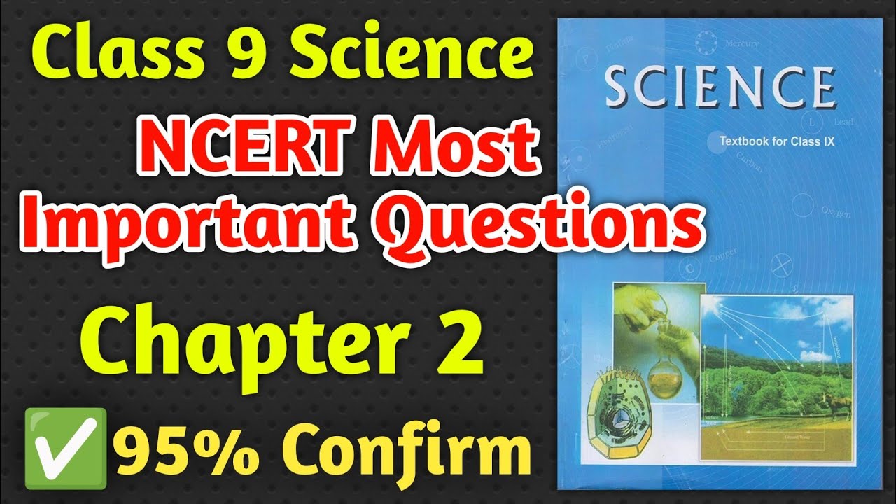 NCERT Class 9 Chapter 2 Science Most Important Questions | Class 9 Science Most Important Questions