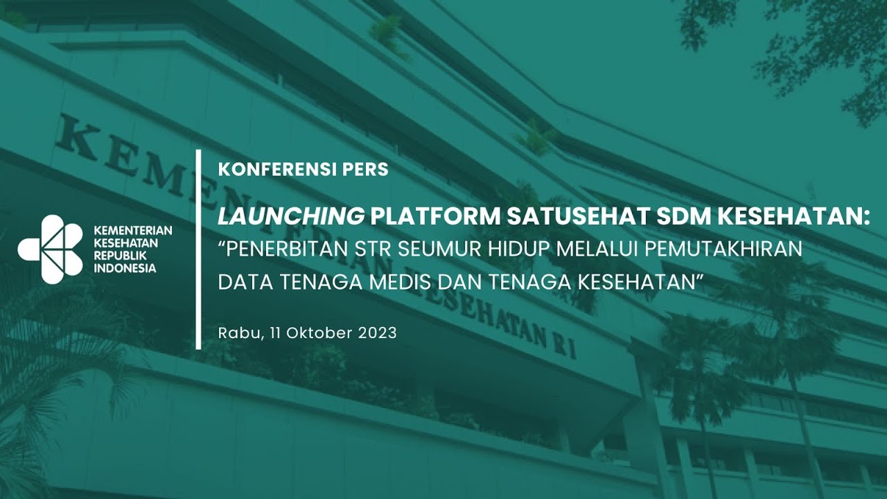 Konferensi Pers Launching Platform SATUSEHAT SDM Kesehatan