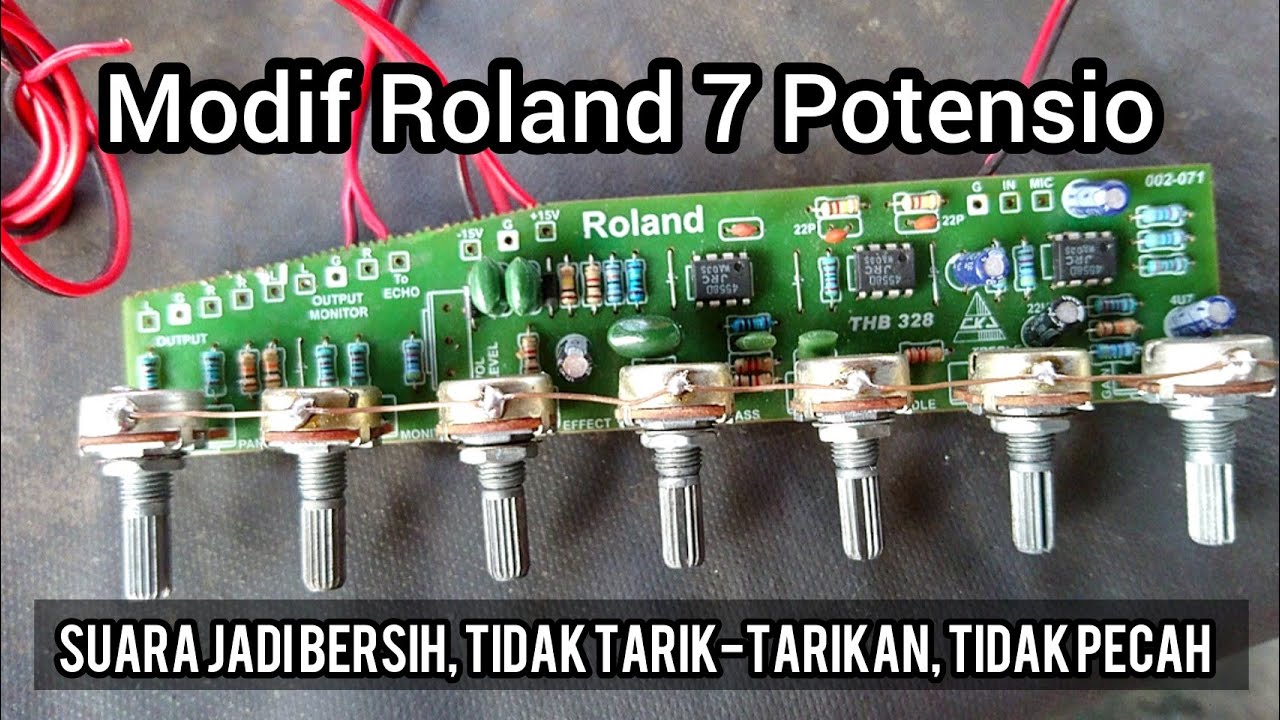 Modif mixer roland 7 Potensio agar suara bersih, tidak tarik-tarikan, dan tidak pecah...