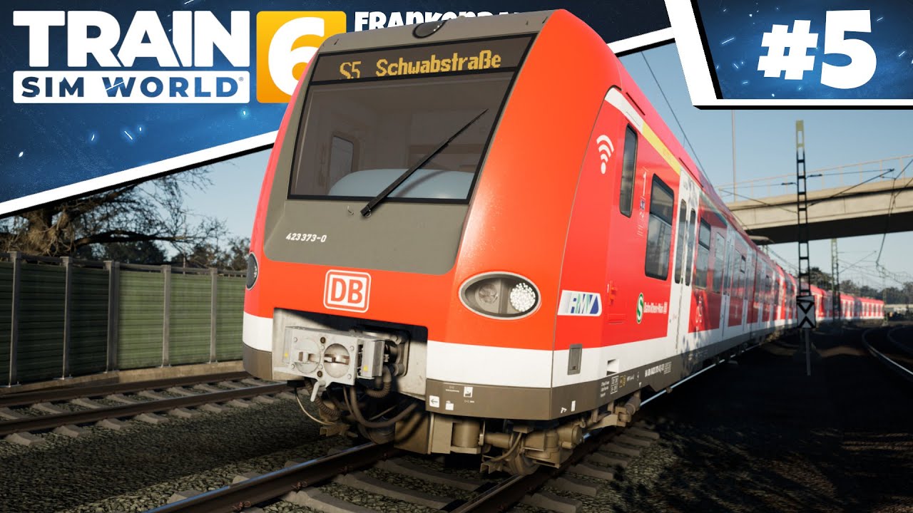 Train Sim World 6 🚂 #5 - STOP & GO NACH STUTTGART! 🚦 Pünktlich mit der S5?