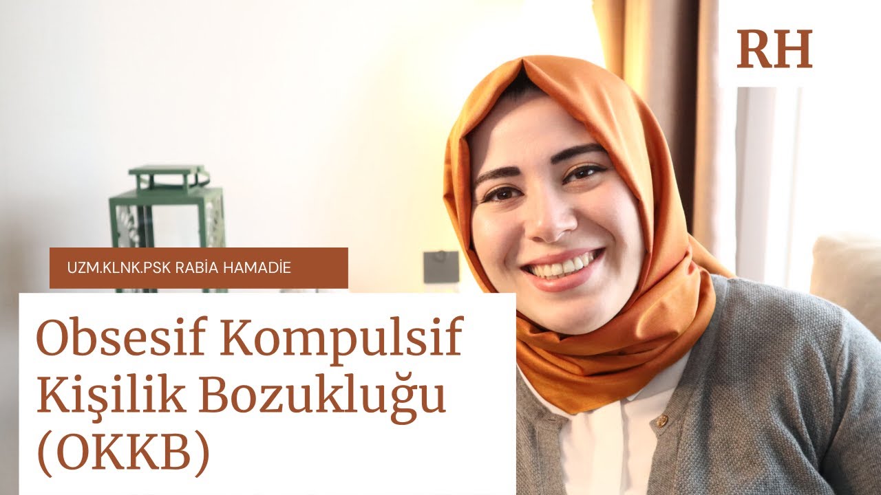 Obsesif Kompulsif Kişilik Bozukluğu OKKB