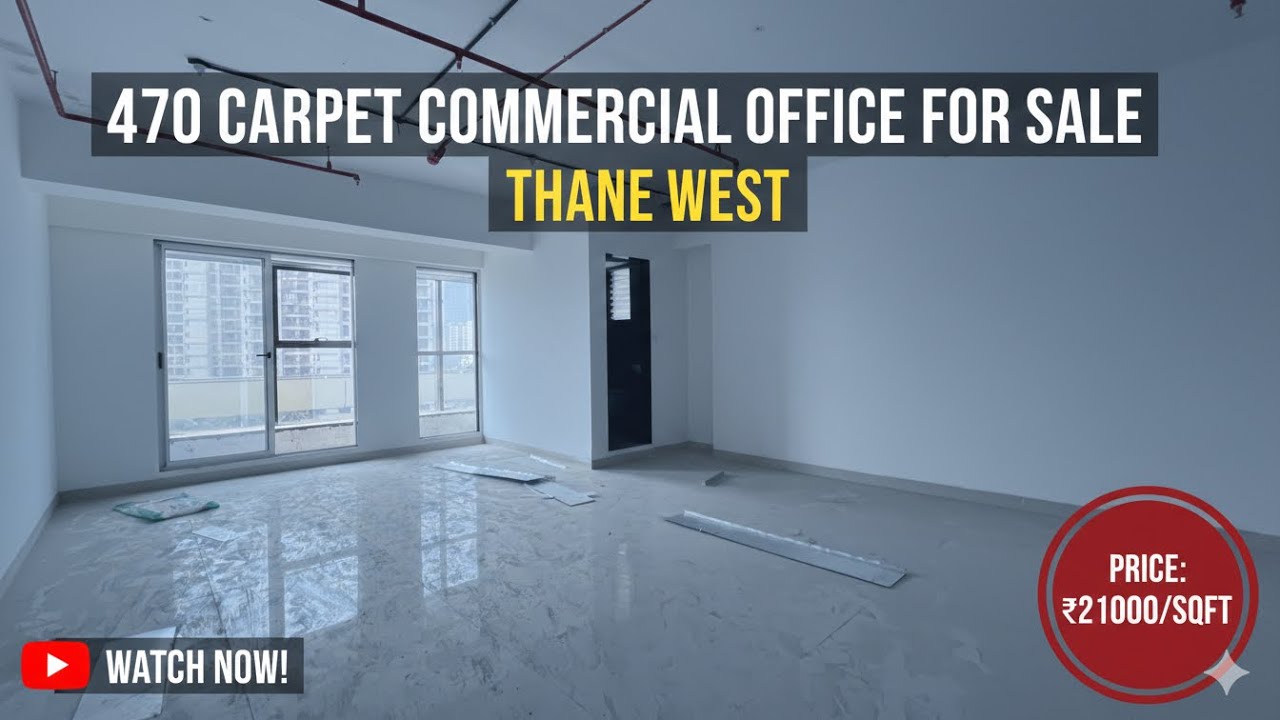 Office Space for Sale in Thane West | 470 Sq.Ft Carpet | Prime Location