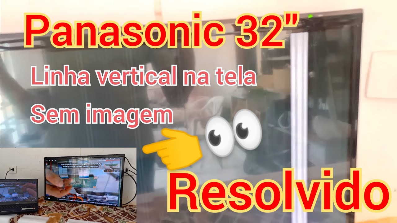 Panasonic 32 polegadas (TC-32a400b) sem imagem com linha vertical na tela 🤯