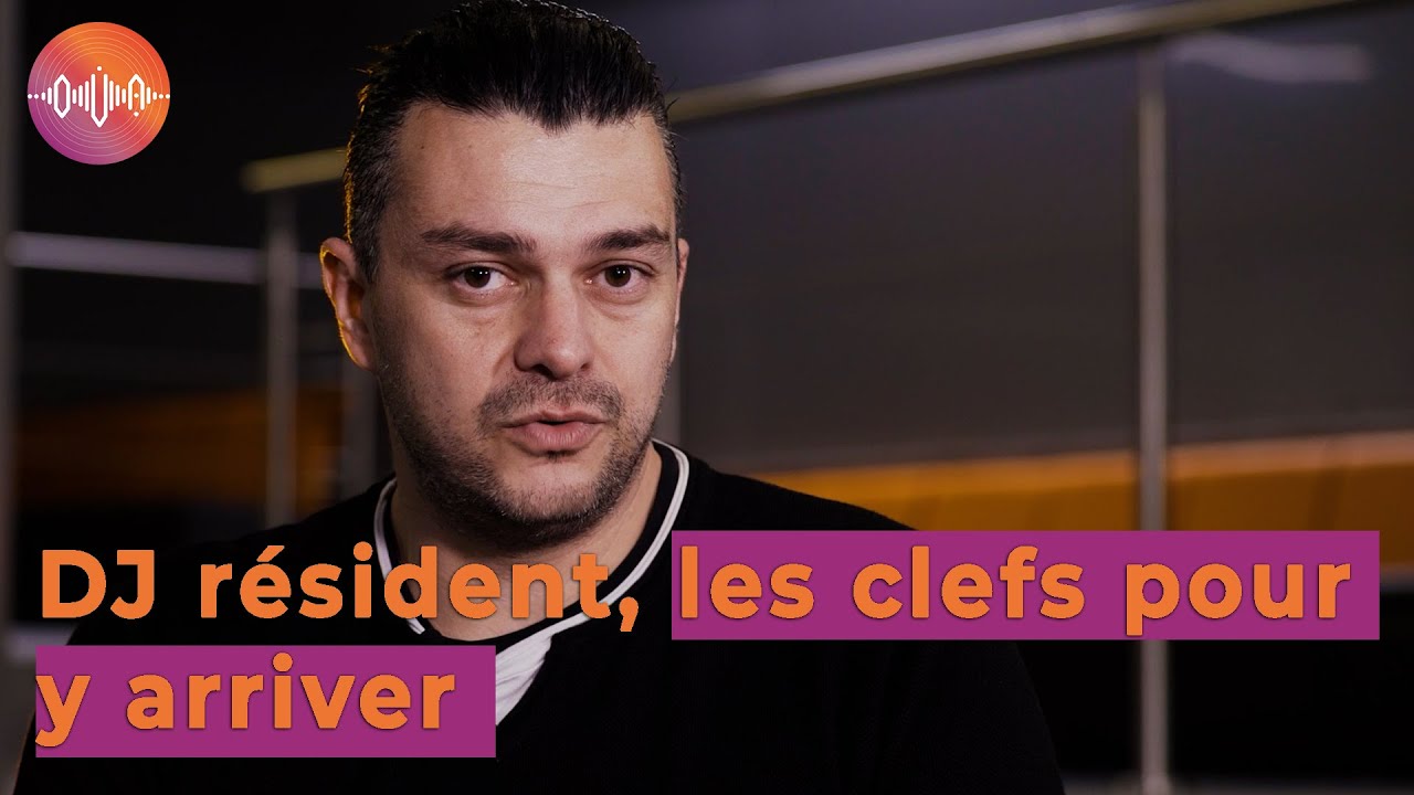 DJ RESIDENT notre cours vous donne les CLEFS essentielles