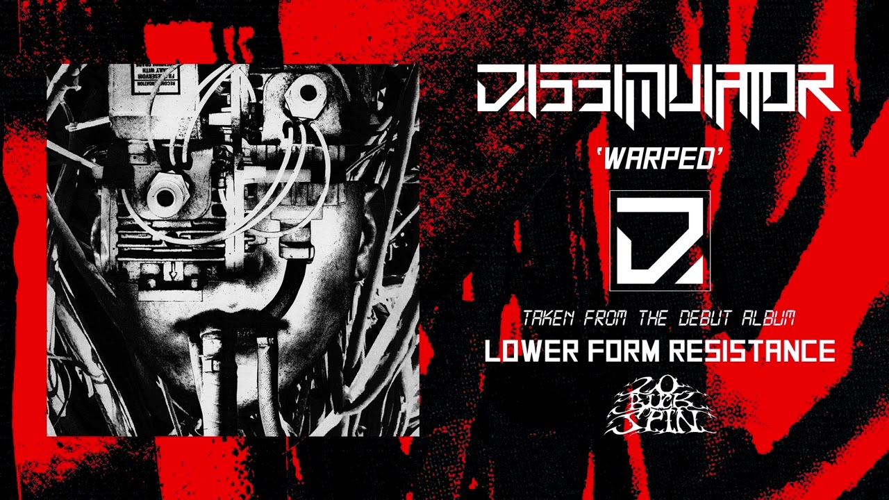 DISSIMULATOR - Warped (From 'Lower Form Resistance' LP, 2024)