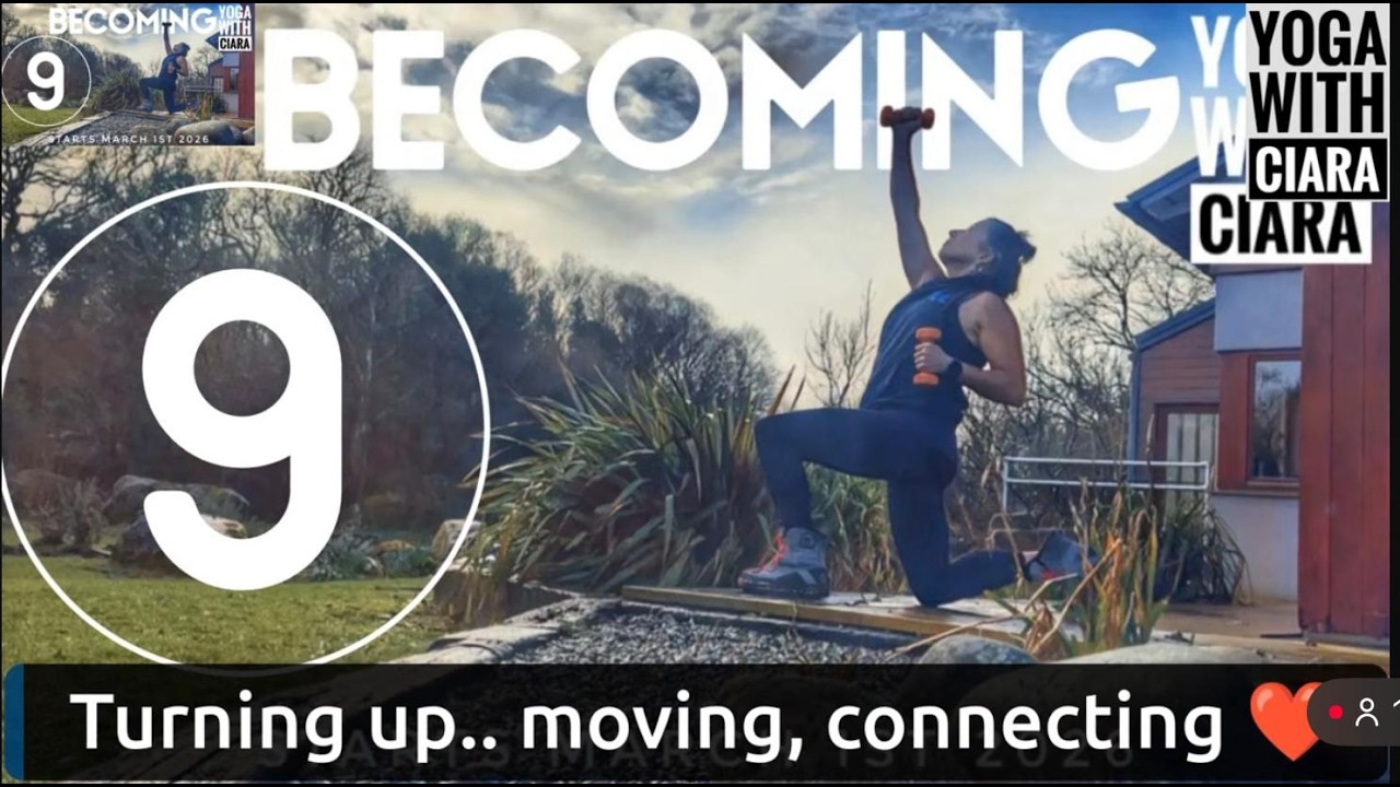 DAY 9: BECOMING : 21-Day Yoga Journey with Ciara