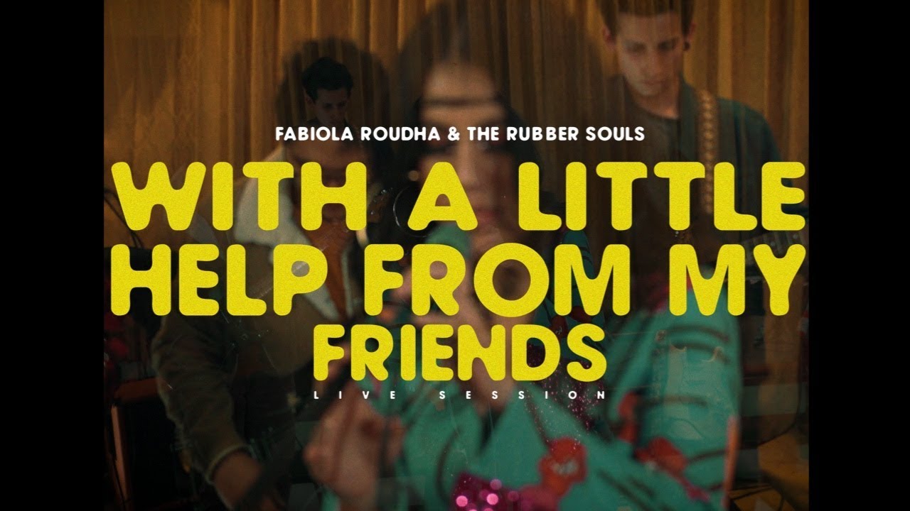 With a Little Help from My Friends - Fabiola Roudha & The Rubber Souls (Joe Cocker Cover)