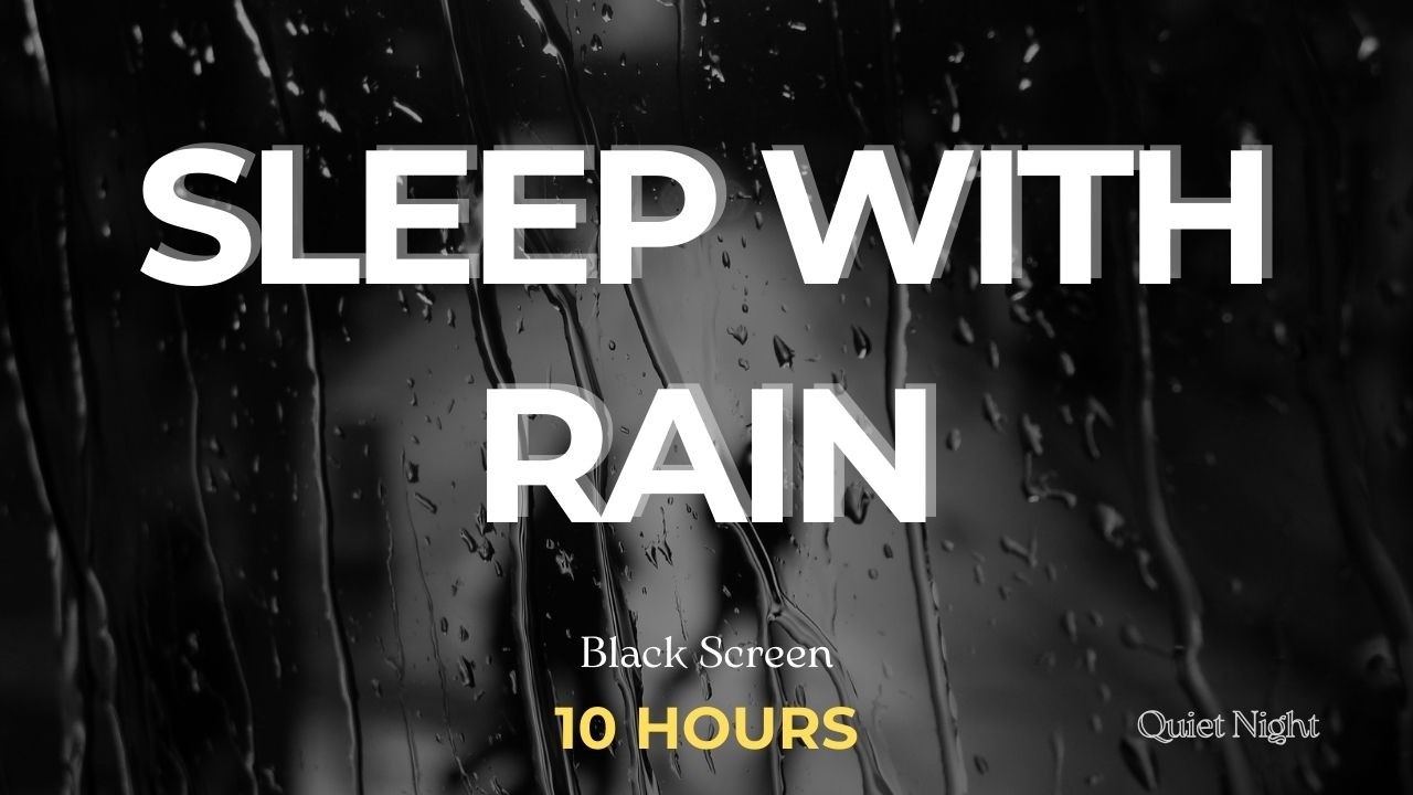 Gentle Rain Sounds – 10 Hours – Black Screen – Sleep & Relax