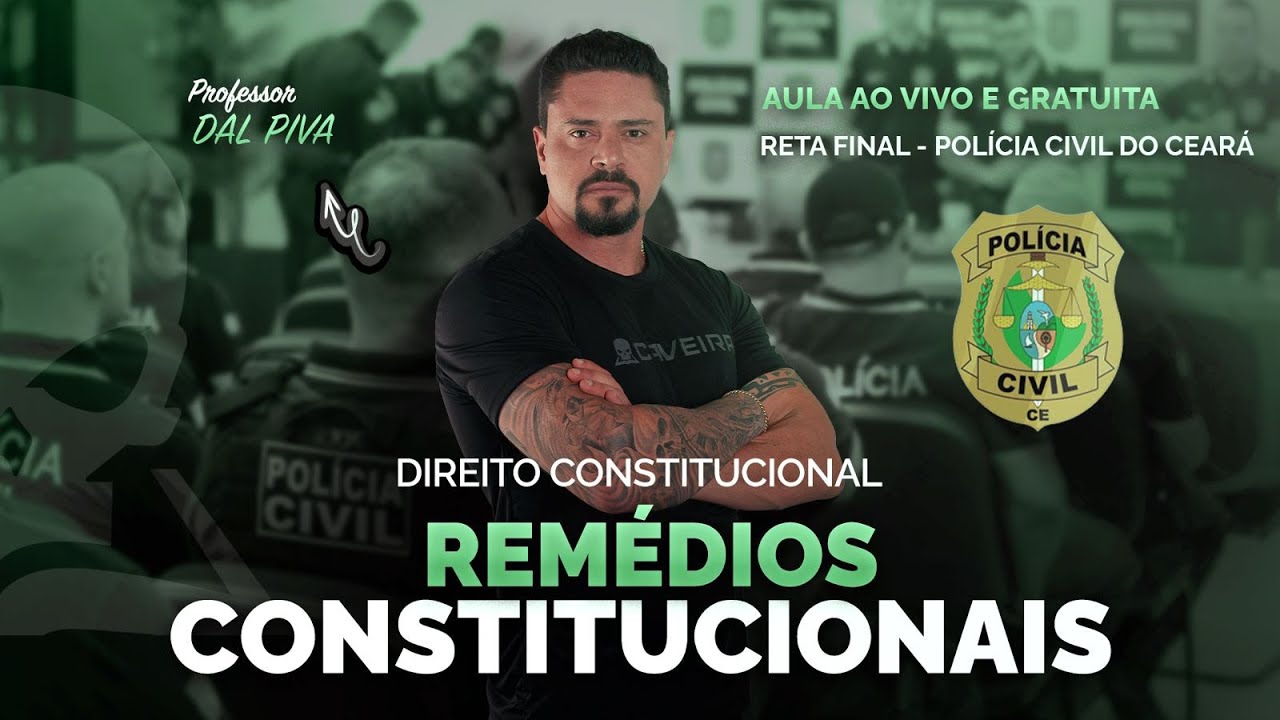 AULA RETA FINAL CONCURSO PCCE - REM&Eacute;DIOS CONSTITUCIONAIS (DIREITO CONSTITUCIONAL)