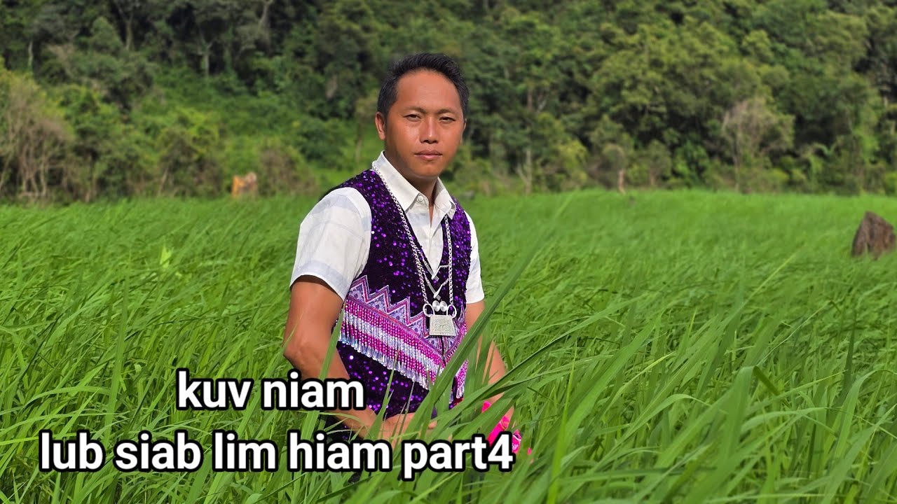 Kuv niam siab lim hiam part4 end