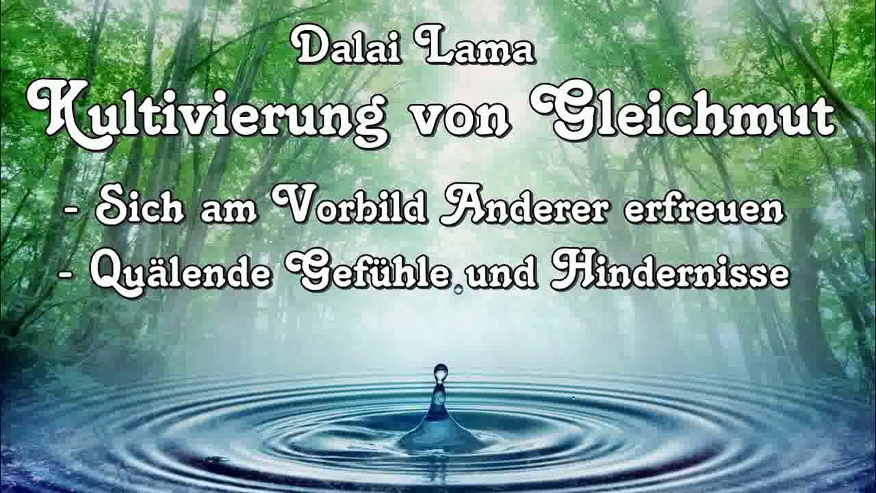 Kultivierung von Gleichmut - Dalai Lama