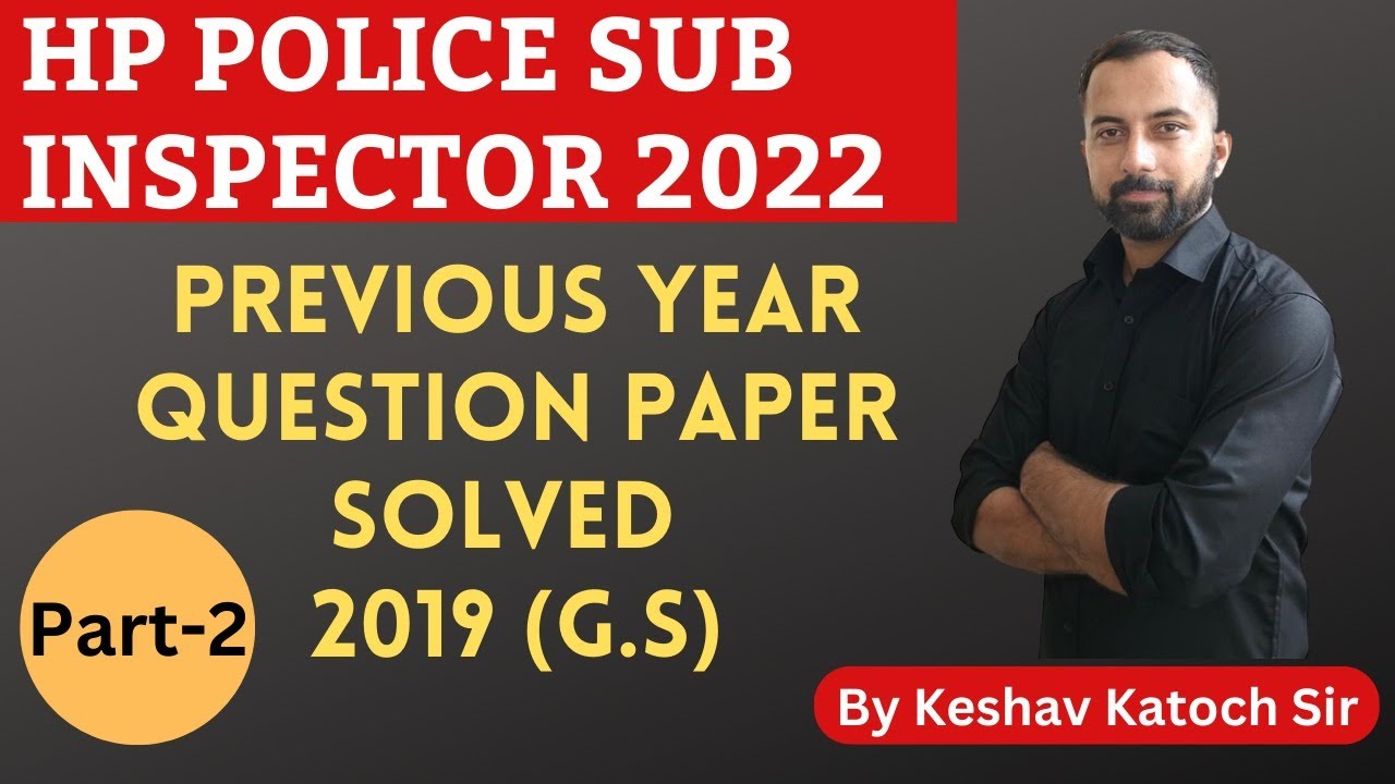 HP Police Sub-Inspector 2022 | Previous Years Questions | GS Paper 2019 Solved