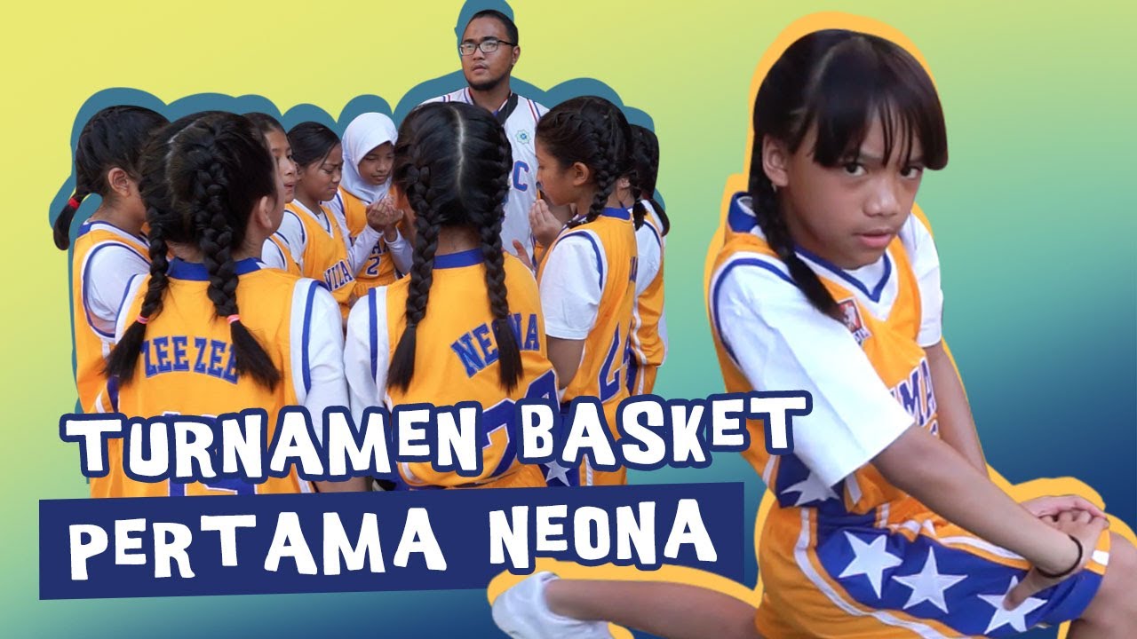 Turnamen Basket Pertama Neona - Diary Neo