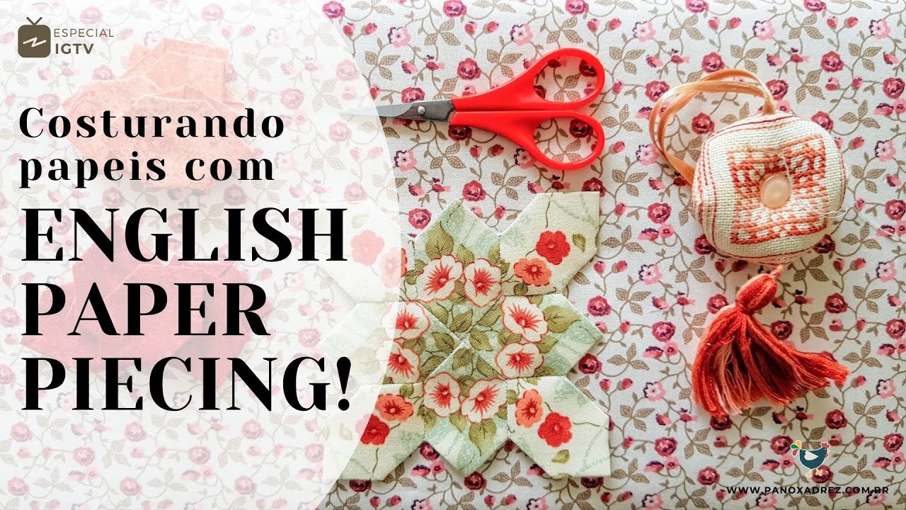 Costurar papel com retalhos de tecidos? Esse é o EPP (English Paper Piecing), técnica de Patchwork!
