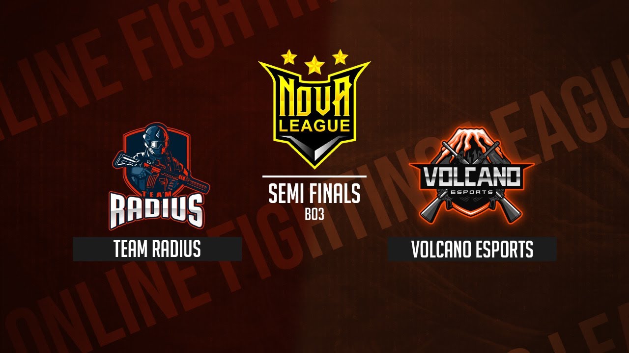 Nova League - Radius vs Volcano [Semi Finals]