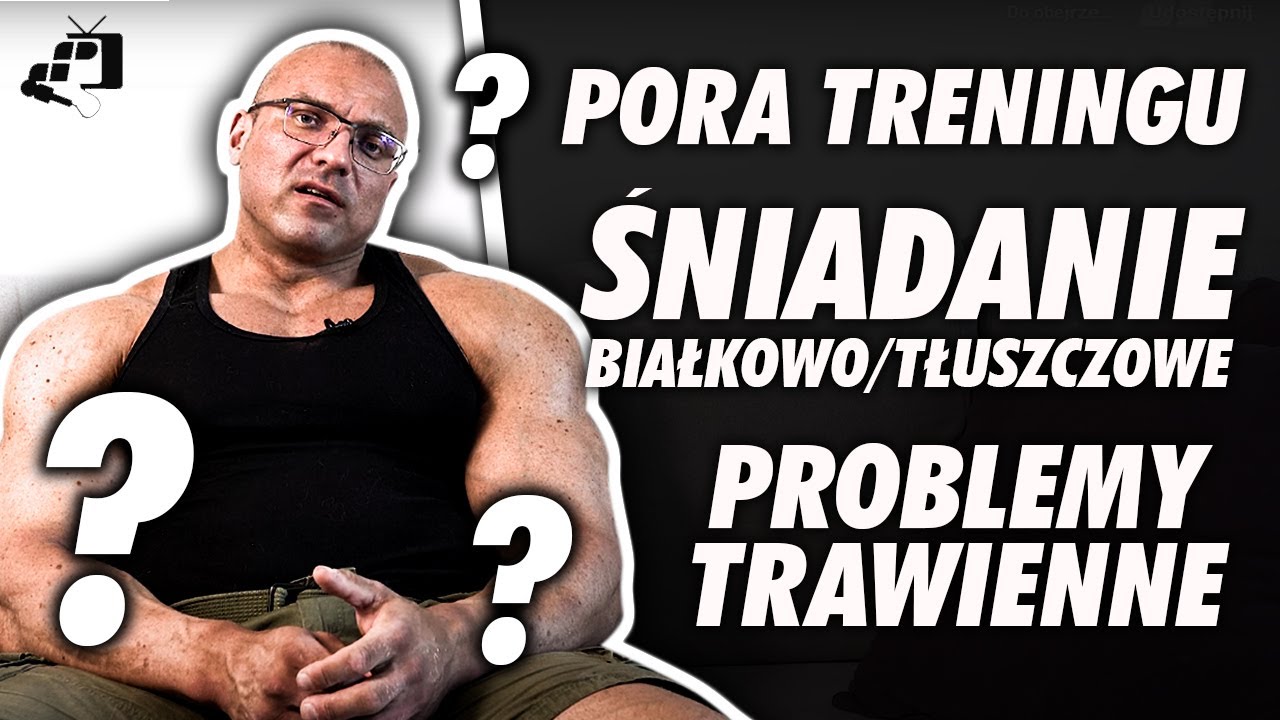 TRENING RANO CZY WIECZOREM? ŚNIADANIE BIAŁKOWO-TŁUSZCZOWE? 💬 ŁUKASZ MODZELEWSKI