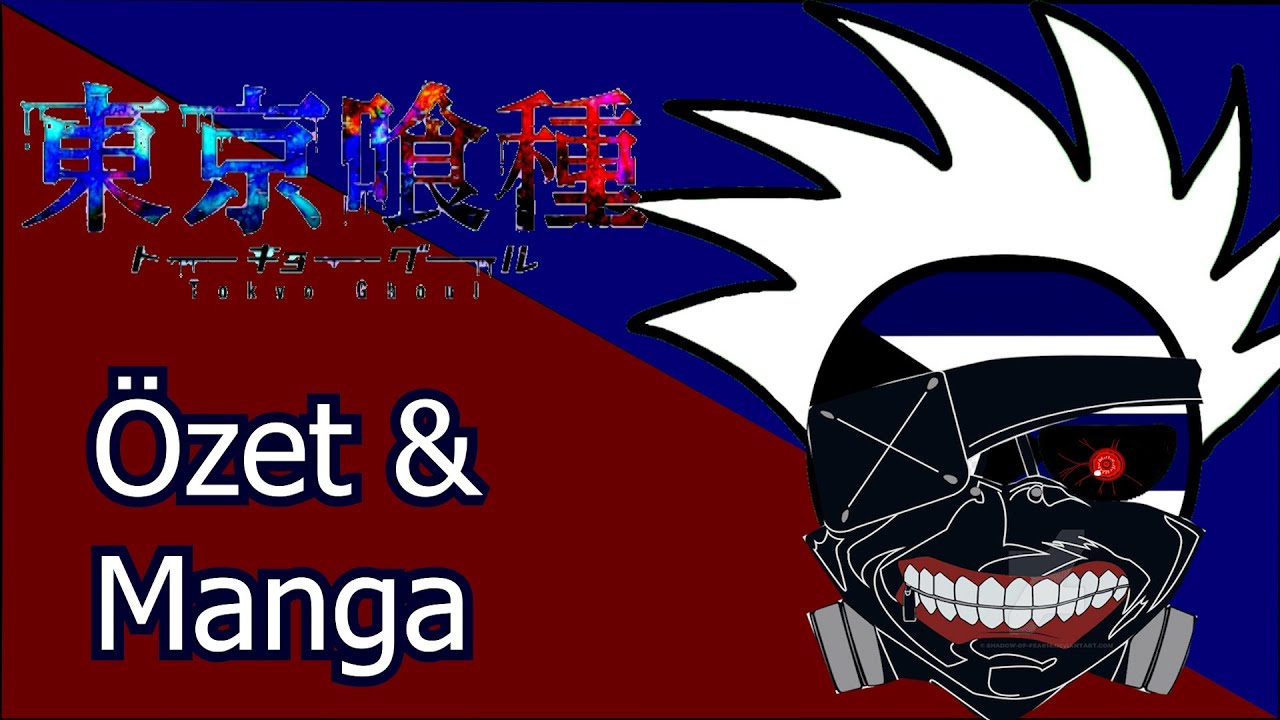 Tokyo Ghoul - Özet & İnceleme (+Manga)