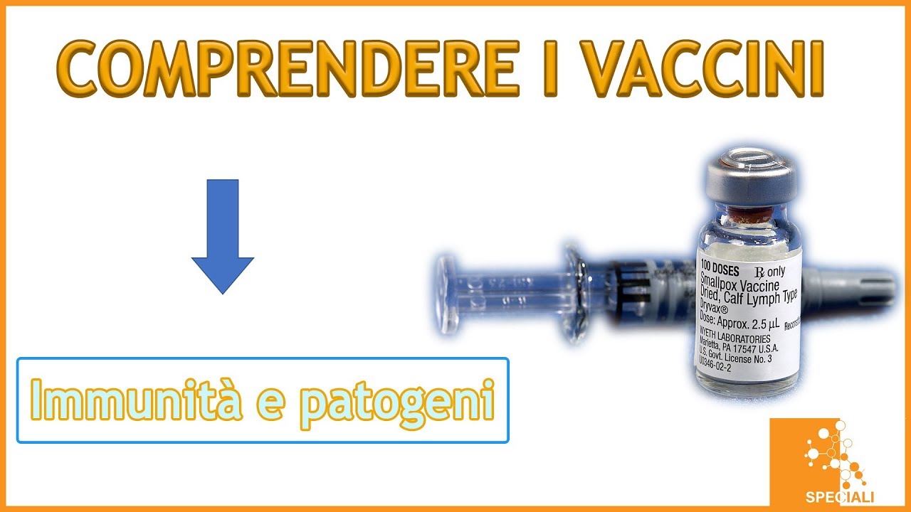 Immunità e patogeni - Comprendere i vaccini (video 1)