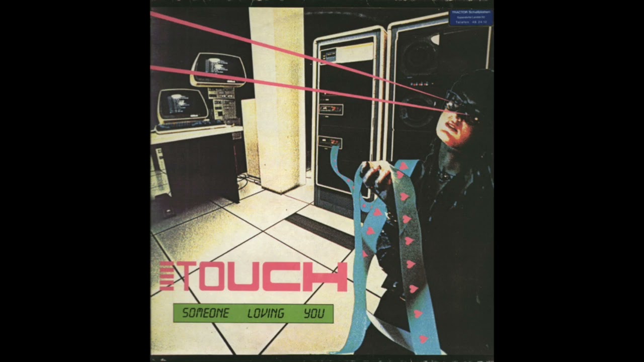 Touch - Someone Loving You (1984)