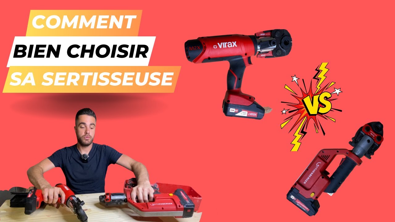 Comment bien choisir sa sertisseuse VIRAX VS ROTHENBERGER