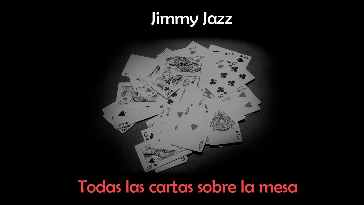 TODAS LAS CARTAS SOBRE LA MESA - JIMMY JAZZ - FULL ALBUM