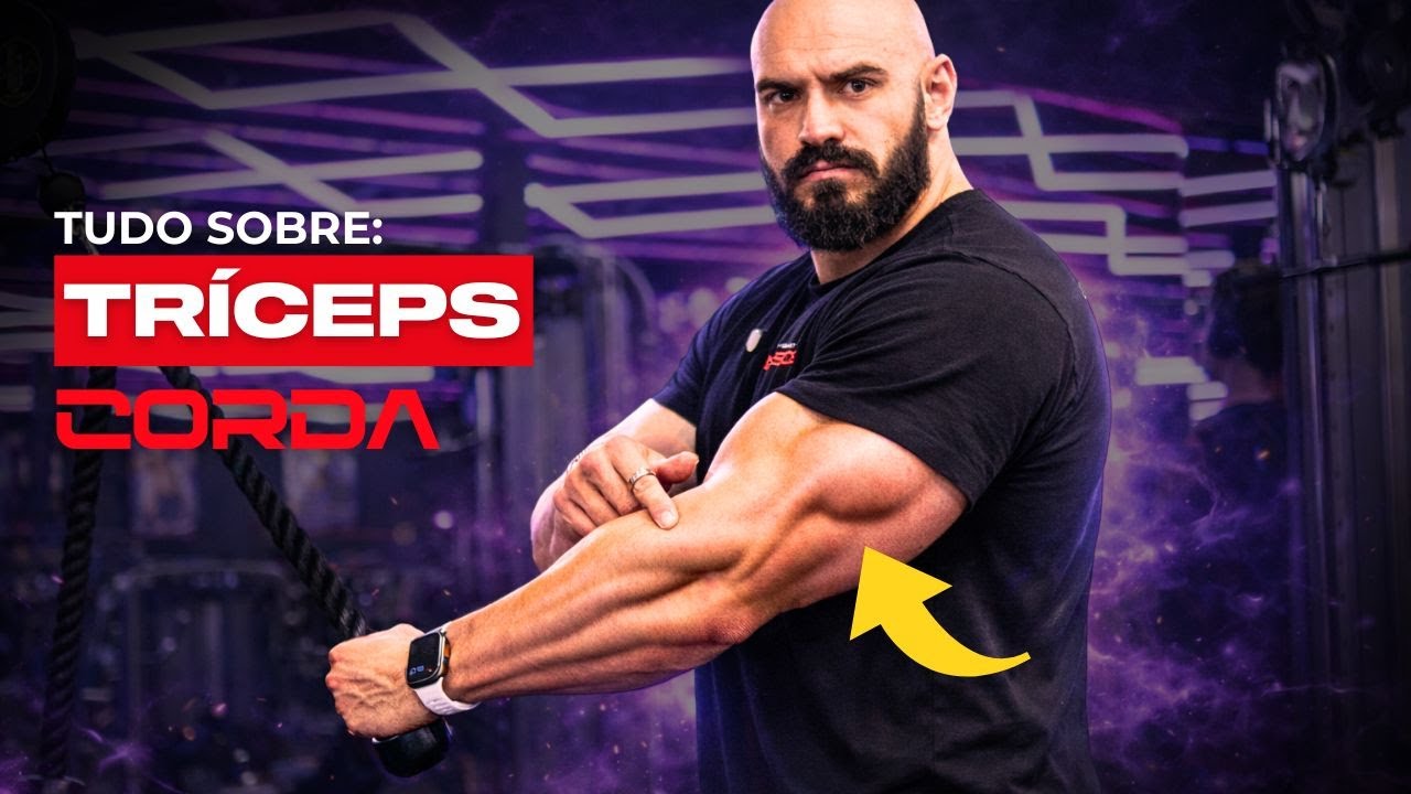TRÍCEPS COM CORDA: TUDO O QUE VOCÊ PRECISA SABER
