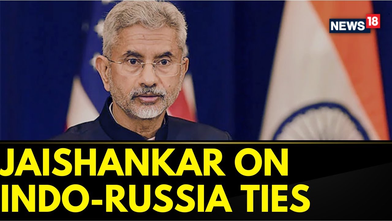 EAM S Jaishankar Exclusive Conversation On Indo-Russia Bilateral Relations | Houthis News | News18