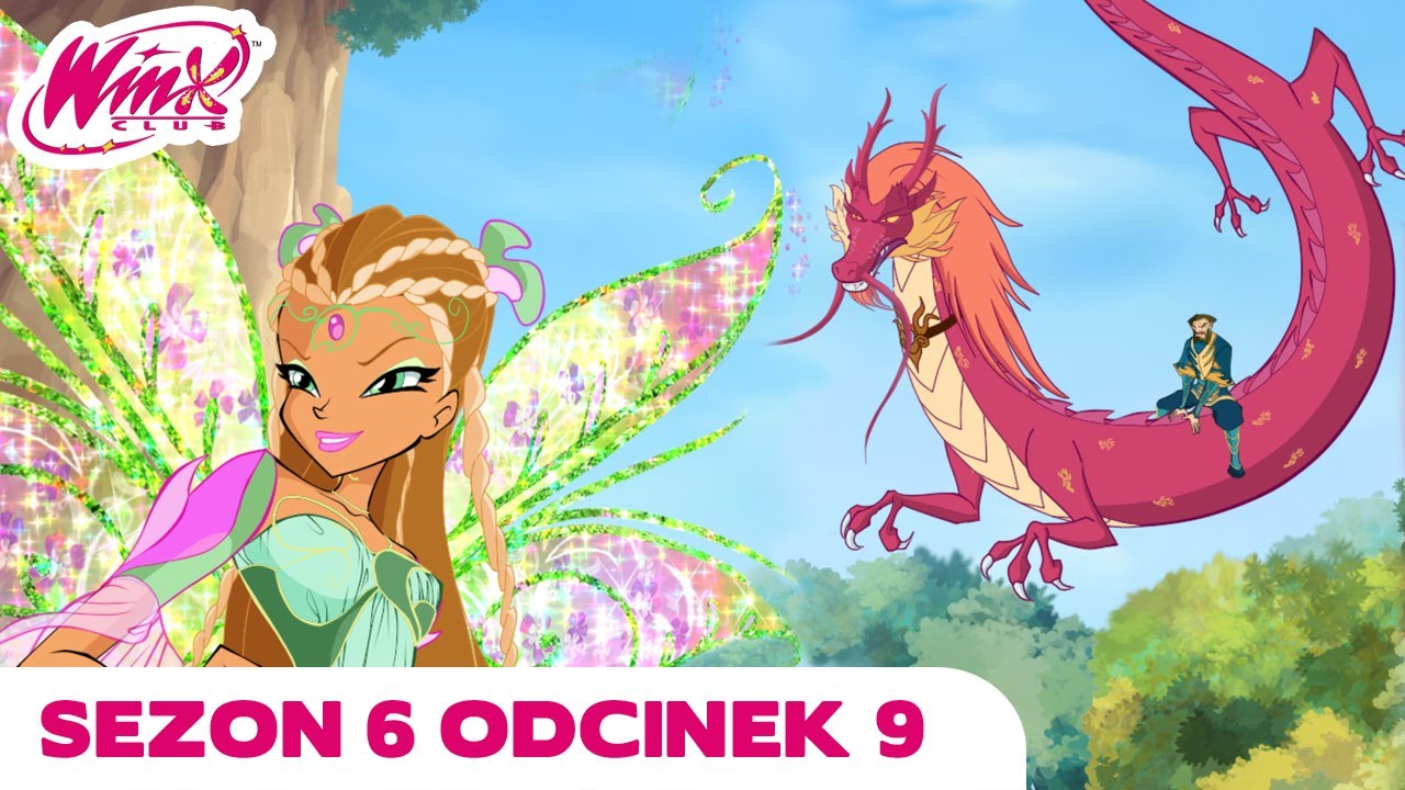 Winx Club - PEŁNY ODC - Świątynia zielonego smoka - Sezon 6 Odcinek 9