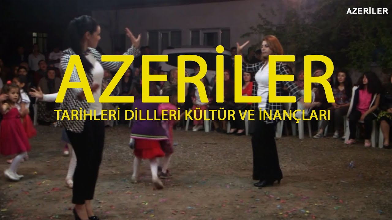 Azeriler / Tarihleri Dilleri Kültür ve İnançları (Masalın Aslı)