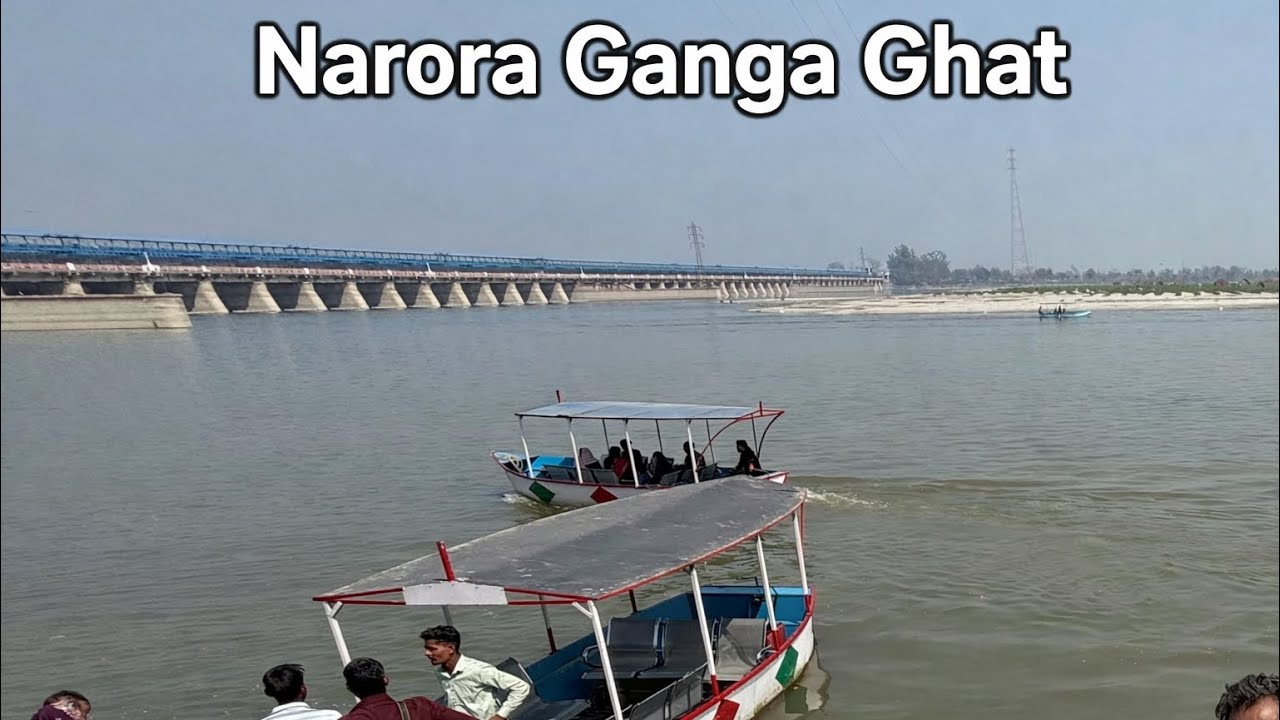 Narora Ganga Ghat (Gandhi Ghat) Bulandshahr (UP) | नरोरा गंगा घाट, बुलंदशहर | Full Tour