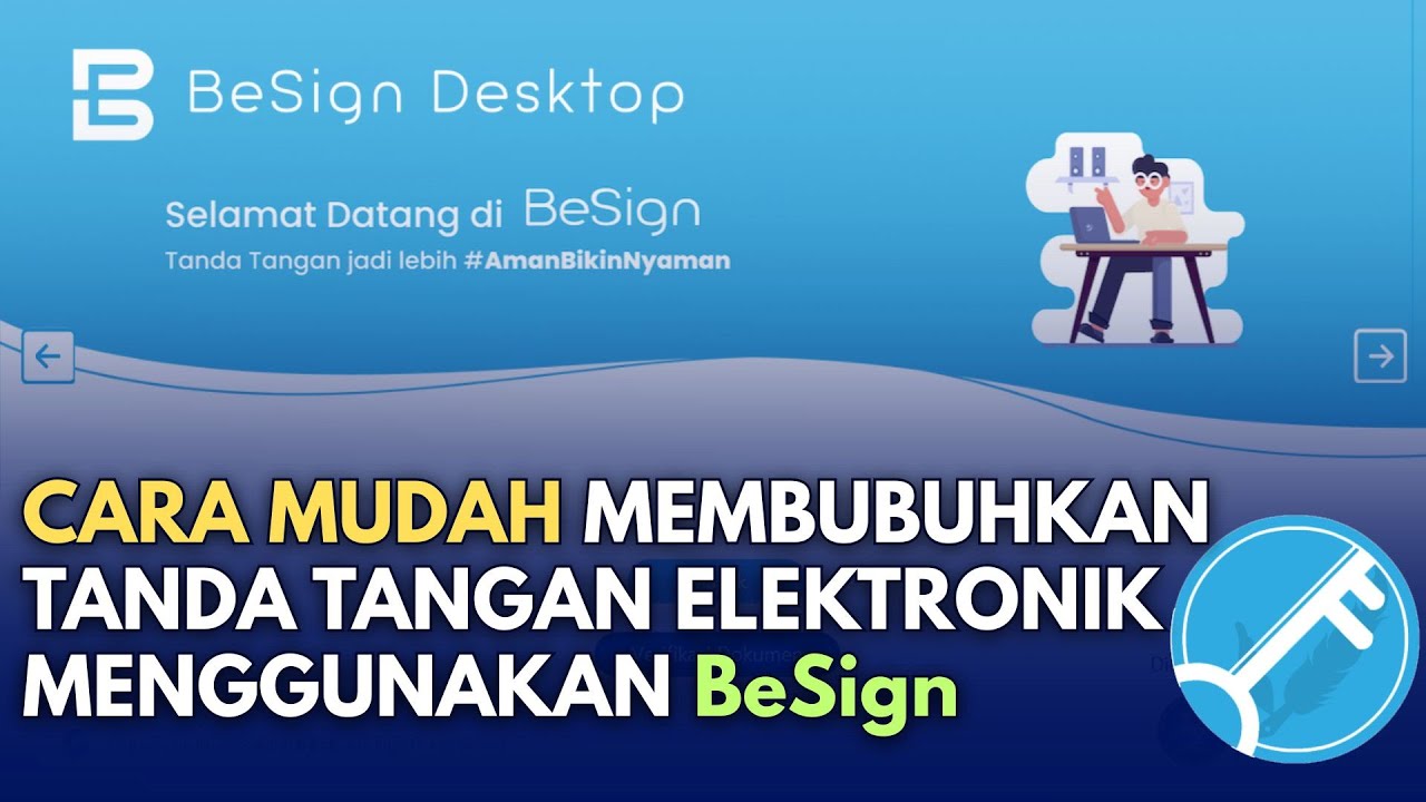 CARA MUDAH MEMBUBUHKAN TANDA TANGAN ELEKTRONIK MENGGUNAKAN BeSign