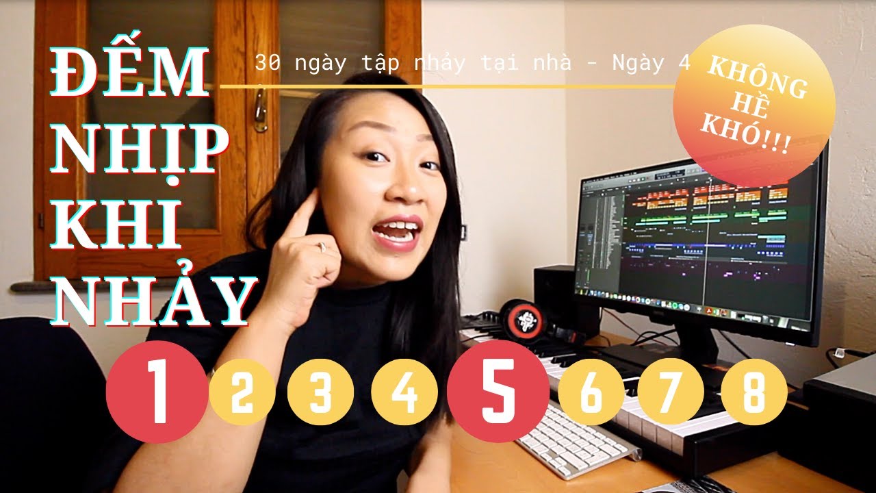 Ngày 4: Nghe nhạc và đếm nhịp khi nhảy như thế nào? | [30 ngày học nhảy tại nhà]