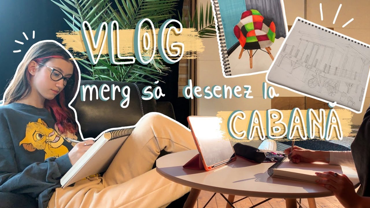 Vlog merg sa desenez si va iau cu mine | cabana in natura