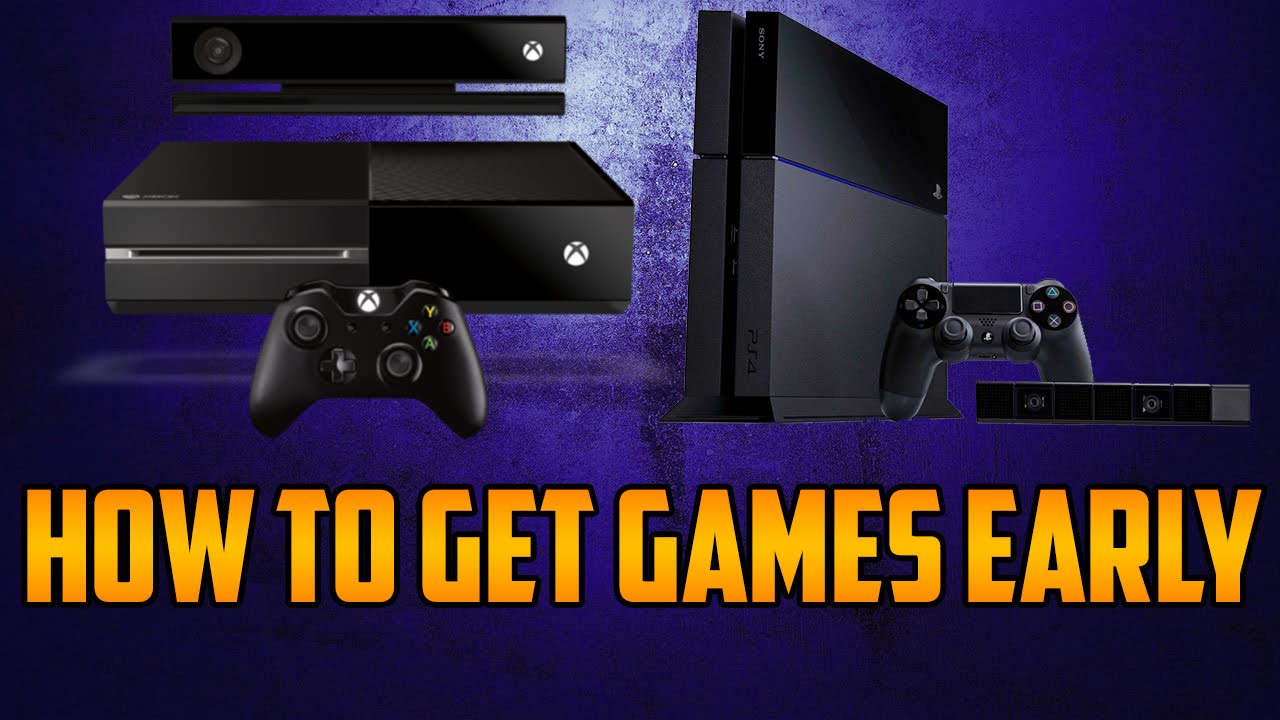 How To Get Games Before Release Date