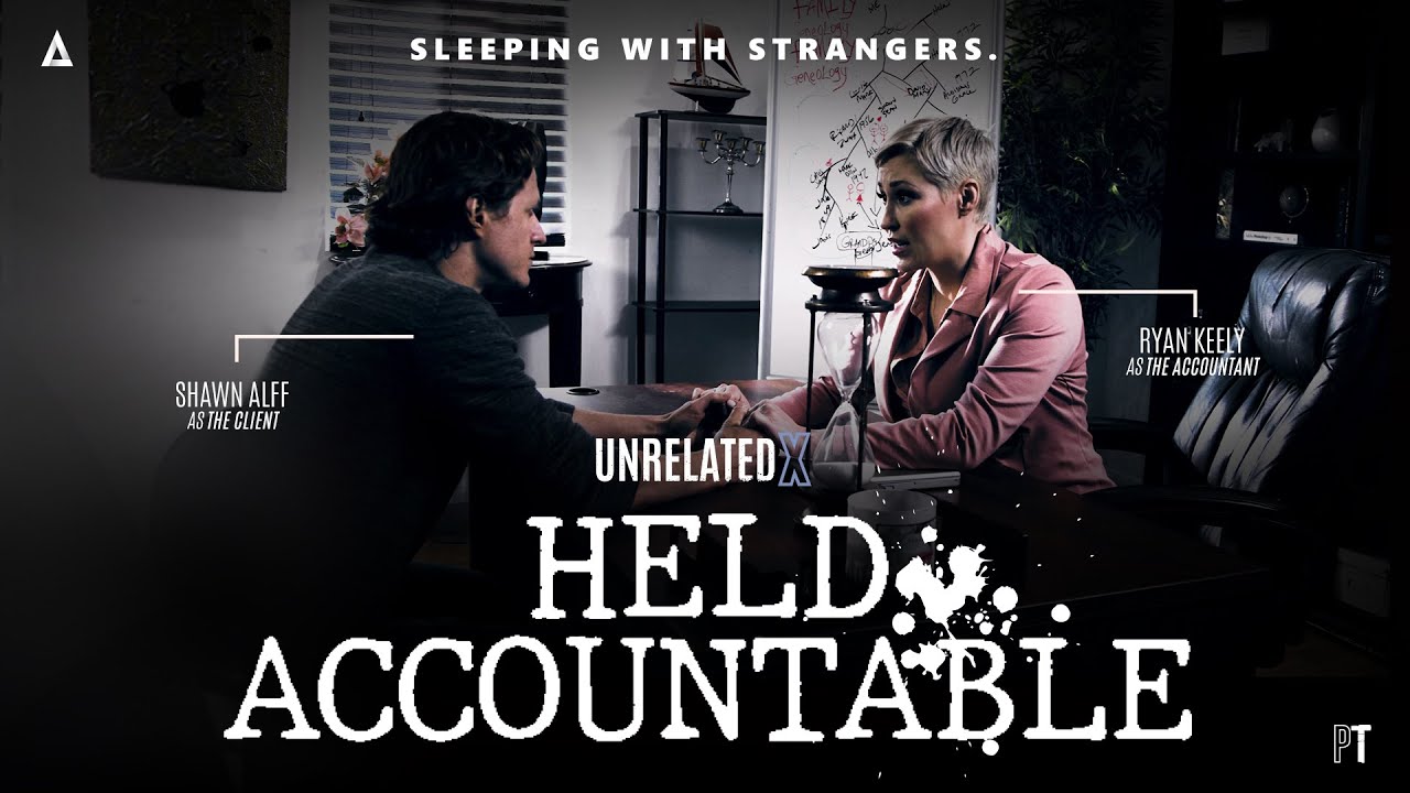 UnrelatedX | Held Accountable Short Film | Ryan Keely And Shawn Alff | Adult Time