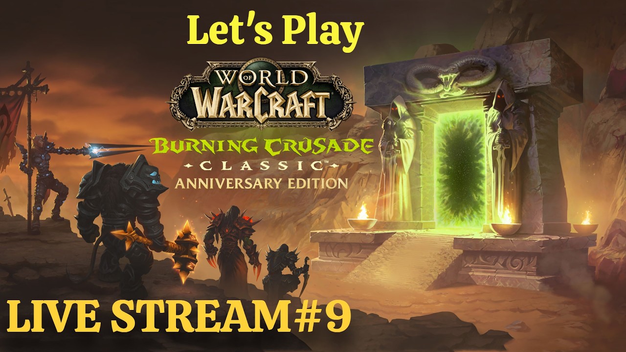 Getting Close To Level 70 | World of Warcraft TBC Classic Anniversary Live #9 2K