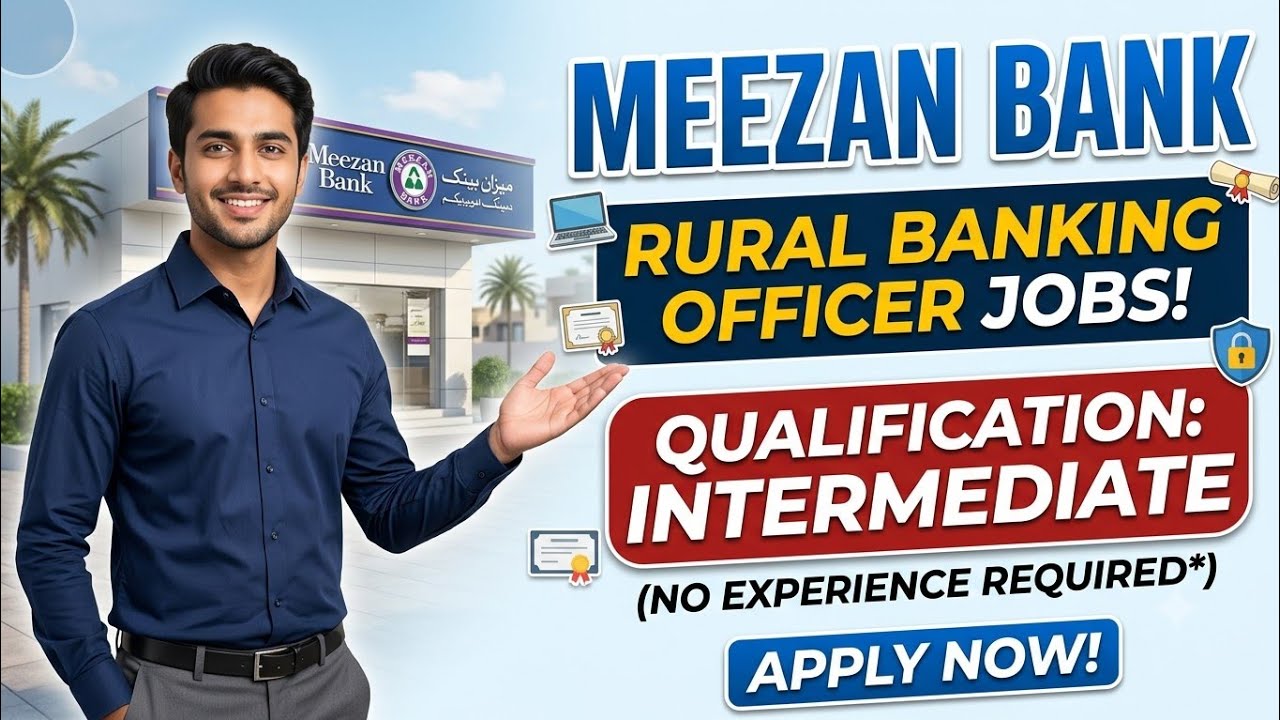 Meezan Bank میں بڑی نوکریاں 🚨 | Rural Banking Officer Jobs 2026 | Intermediate پاس بھی Apply کریں!