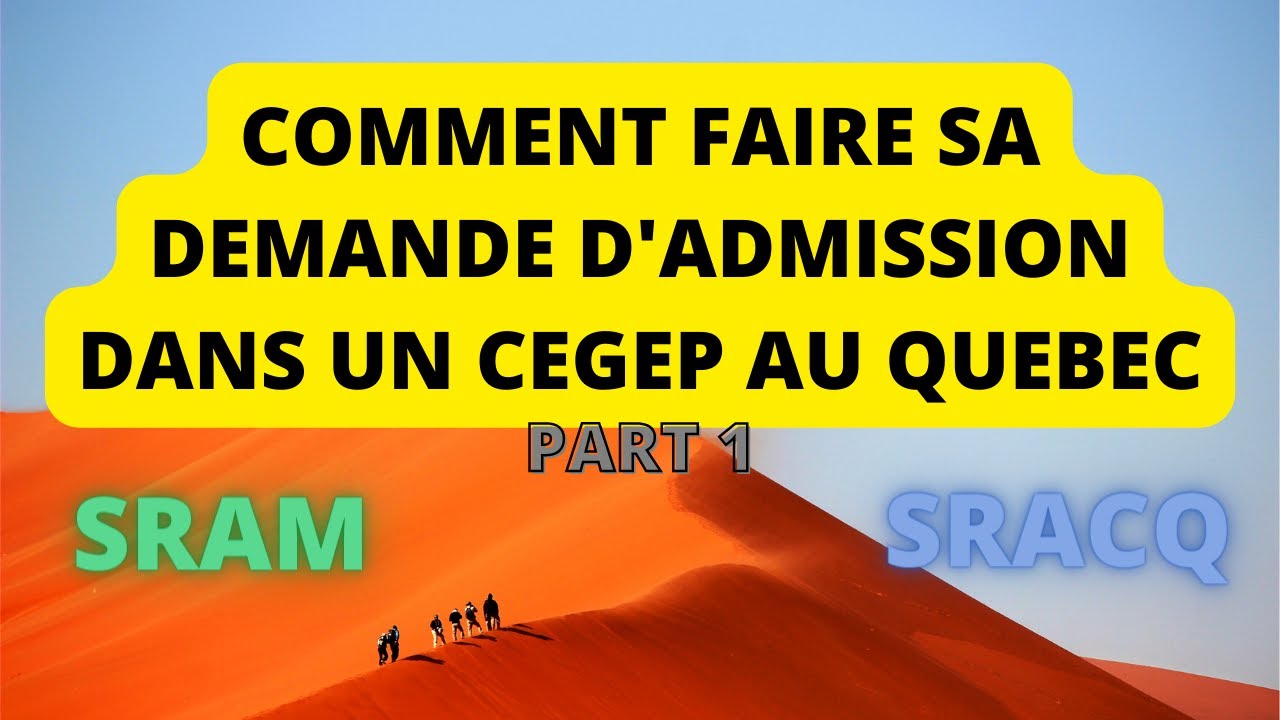 COMMENT FAIRE SA DEMANDE D'ADMISSION DANS UN CÉGEP AU QUÉBEC (Part 1)