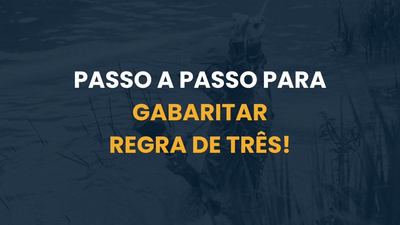 PASSO A PASSO PARA GABARITAR REGRA DE TR&Ecirc;S DA PMMG - CRS!