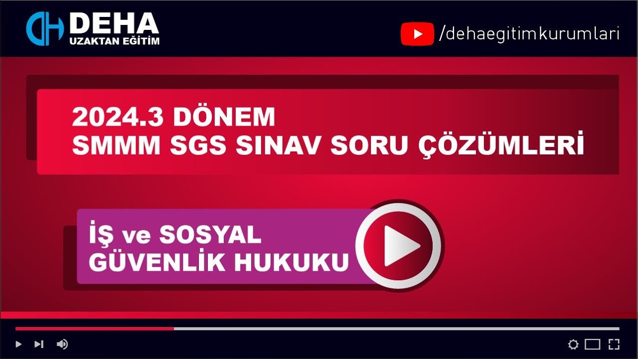 2024-3.DÖNEM SGS  İŞ ve SOSYAL GÜVENLİK  HUKUKU SINAV SORU ÇÖZÜMLERİ