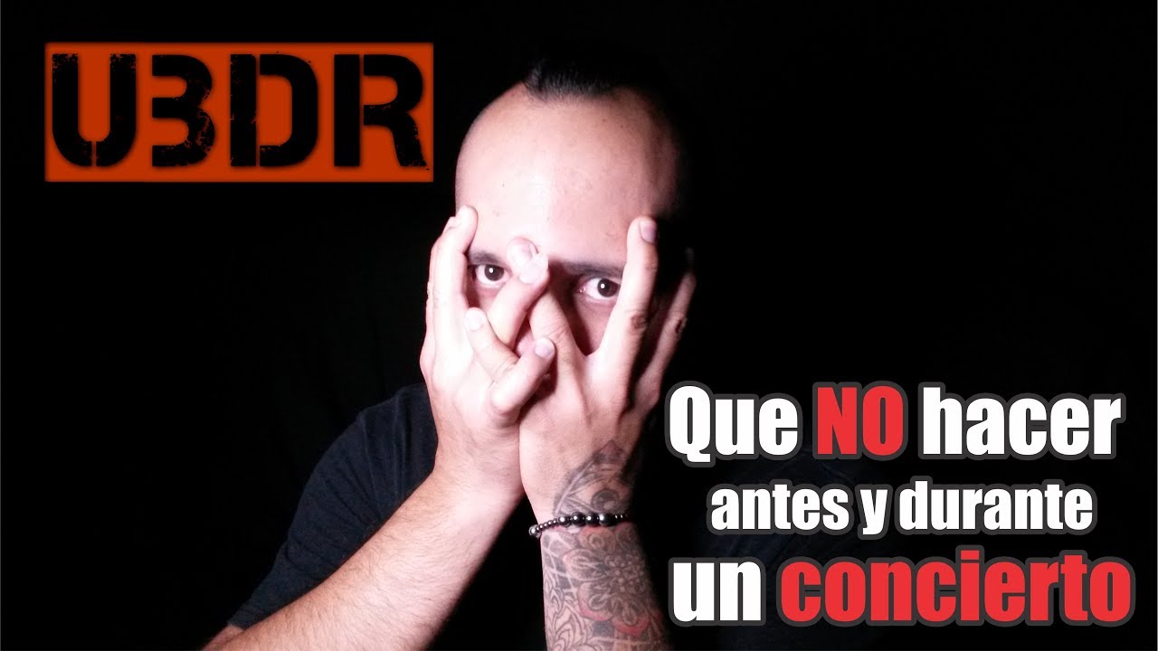 Que no hacer antes y durante un concierto [Nivel Principiante]
